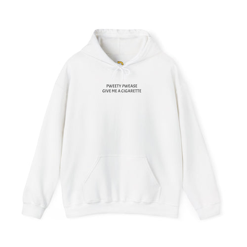 DO NOT GIVE ME A CIGARETTE Hoodie