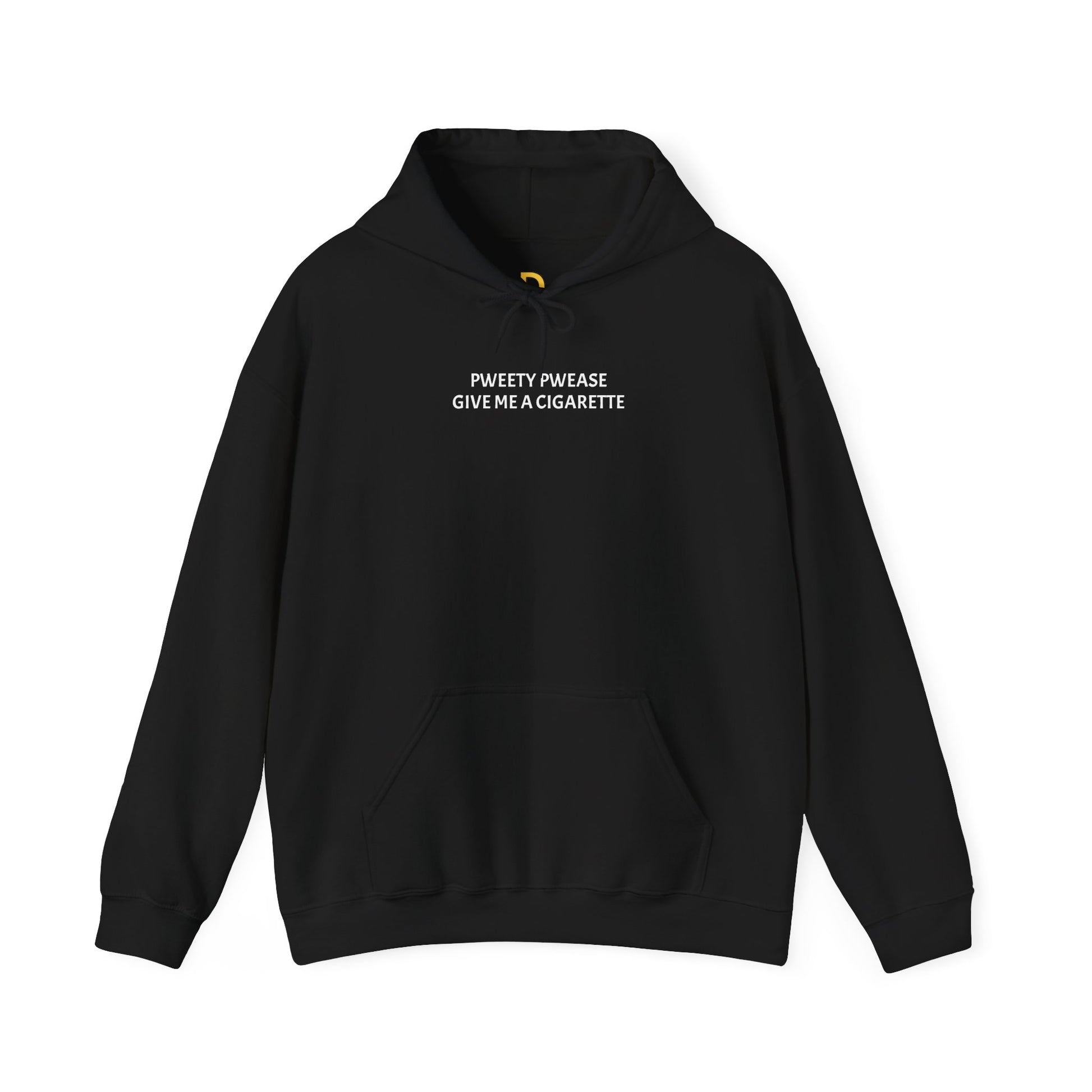 DO NOT GIVE ME A CIGARETTE Hoodie