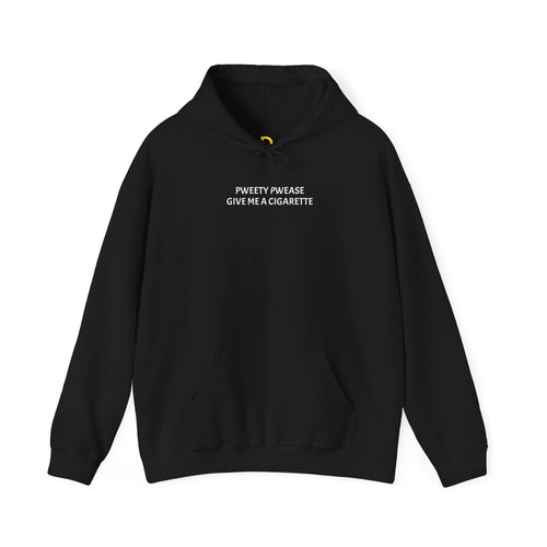 DO NOT GIVE ME A CIGARETTE Hoodie